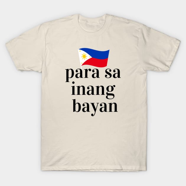 philippines flag: Para sa inang bayan T-Shirt by CatheBelan